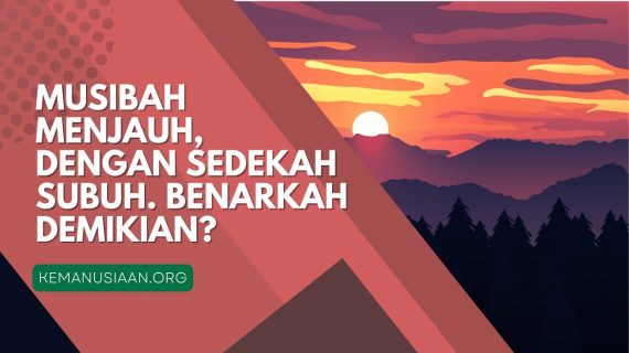 KEUTAMAAN SEDEKAH SUBUH, KAMU WAJIB TAU!