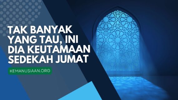 Keutamaan Sedekah di Hari Jumat, No 3 Jarang Orang Tau!